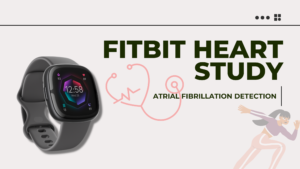 Read more about the article Fitbit Heart Study